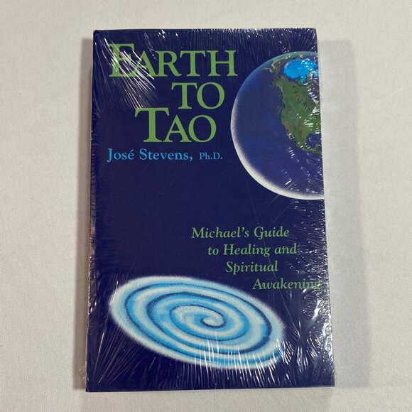 Earth To Tao By José Stevens Ph.D. Michaels Guide To Healing & Spiritual Awakeni - Picture 1 of 4